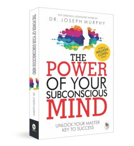 The Power of Your Subconscious Mind